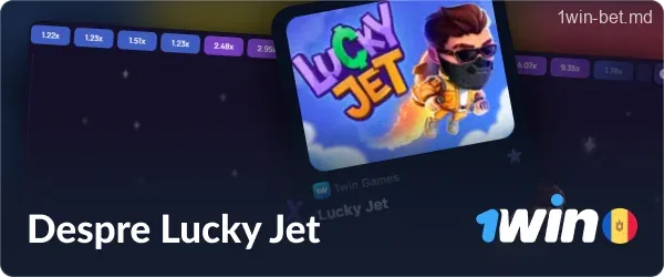 Despre Lucky Jet pe 1win Moldova